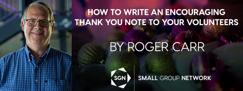 How To Write An Encouraging Thank You Note To Your Volunteers Small Group Network How To Write An Encouraging Thank You Note To Your Volunteers Small Group Network
